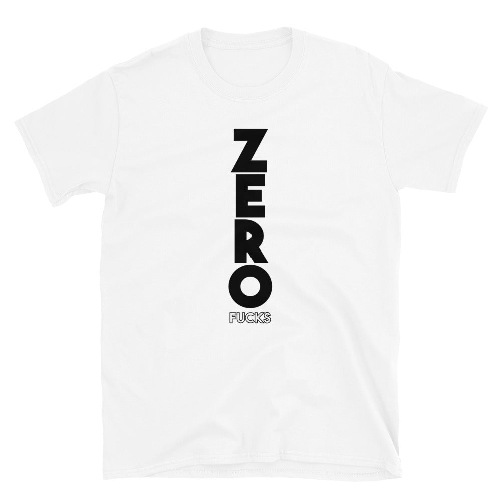 Zero Fucks T-Shirt